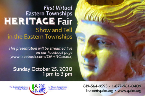 1st annual VIRTUAL Eastern Townships Heritage Fair, October 25... Mark your calendars! 
