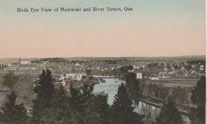 Maniwaki -- Village et Rivière Desert, vers. 1910 / Village and Desert River, c.1910